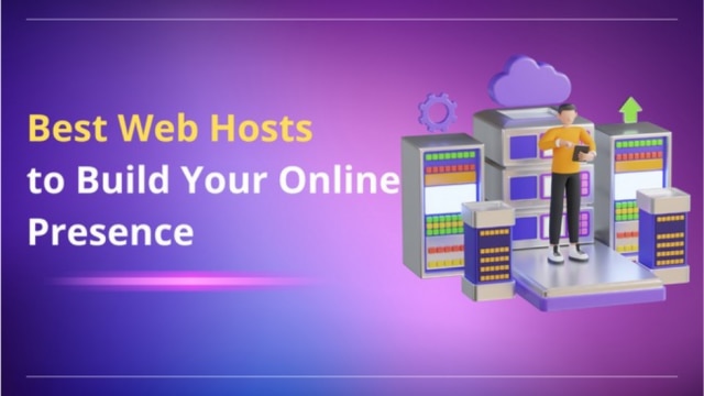 Discover the Best Web Hosts for Reliable Online Presence with our Top 7 picks