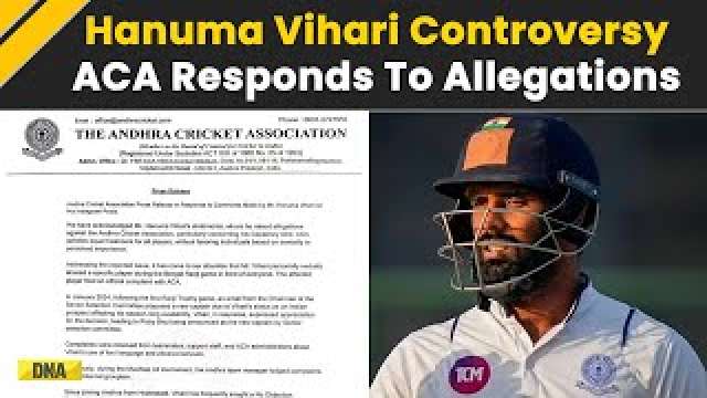 Hanuma Vihari Controversy: ACA Responded To Vihari's Allegations, Claims They Did Nothing Wrong Here