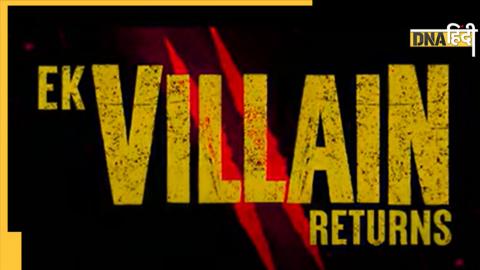 Ek Villain Return 