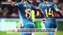 Atletico Madrid to work with NGO Save the Children on charity projects