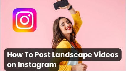 How To Post Landscape Videos on Instagram (Horizontal)